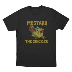 Mustard The Chicken Unisex T Shirt Black